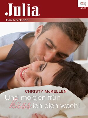 cover image of Und morgen früh küss ich dich wach!